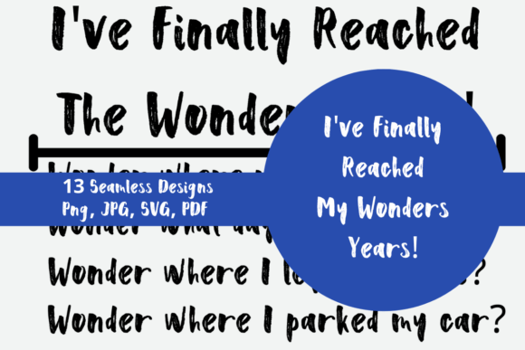 I've Finally Reached My Wonder Years